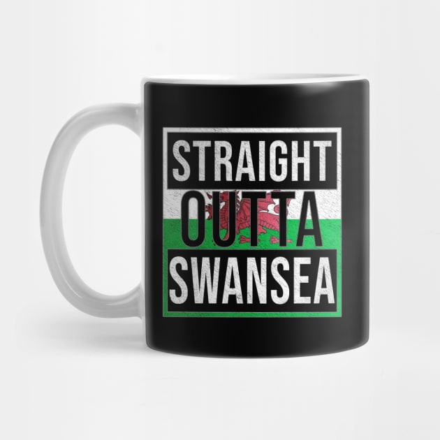 Straight Outta Swansea - Gift for Welshmen, Welshwomen From Swansea in Wales Welsh by Country Flags